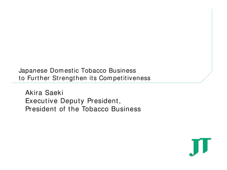 Japanese Domestic Tobacco Business to Further Strengthen its Competitiveness