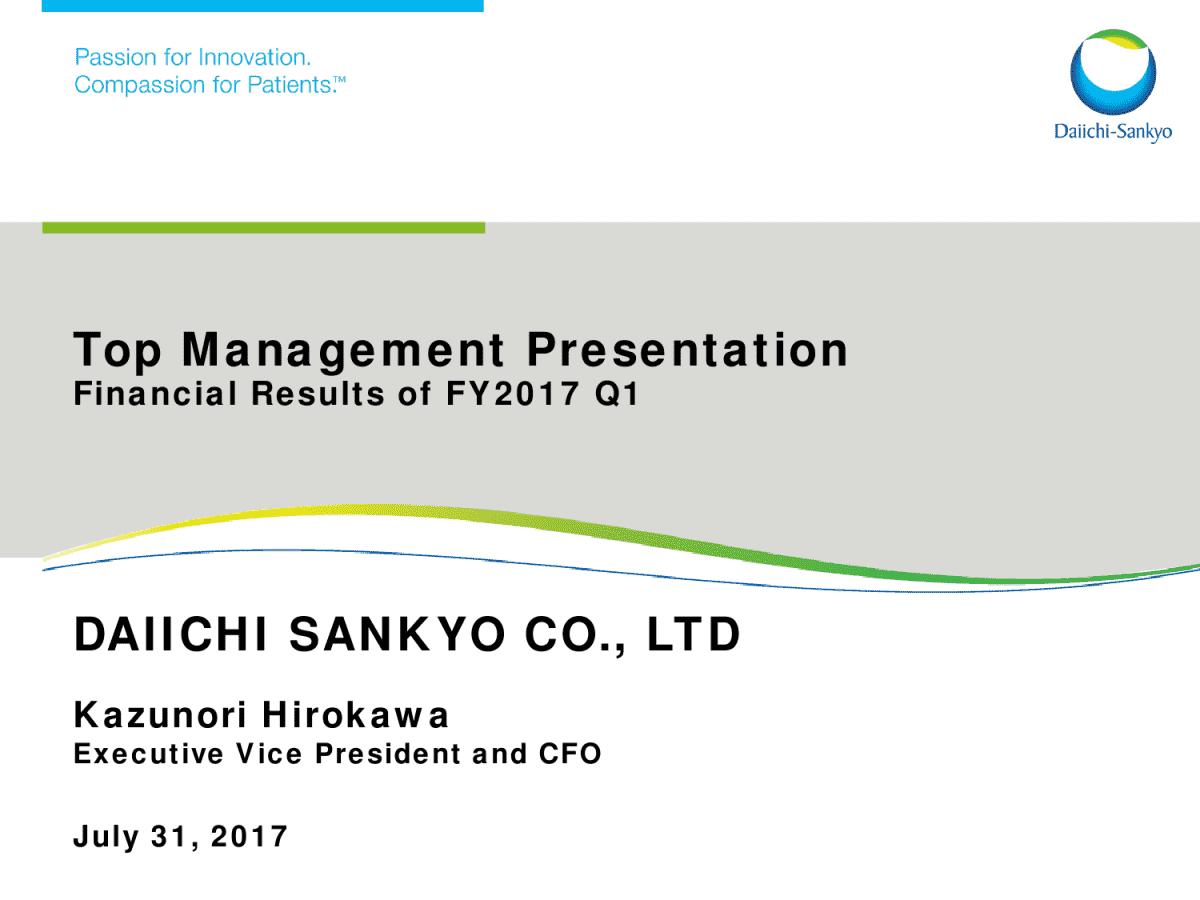 Top Management Presentation Financial Results of FY2017 Q1