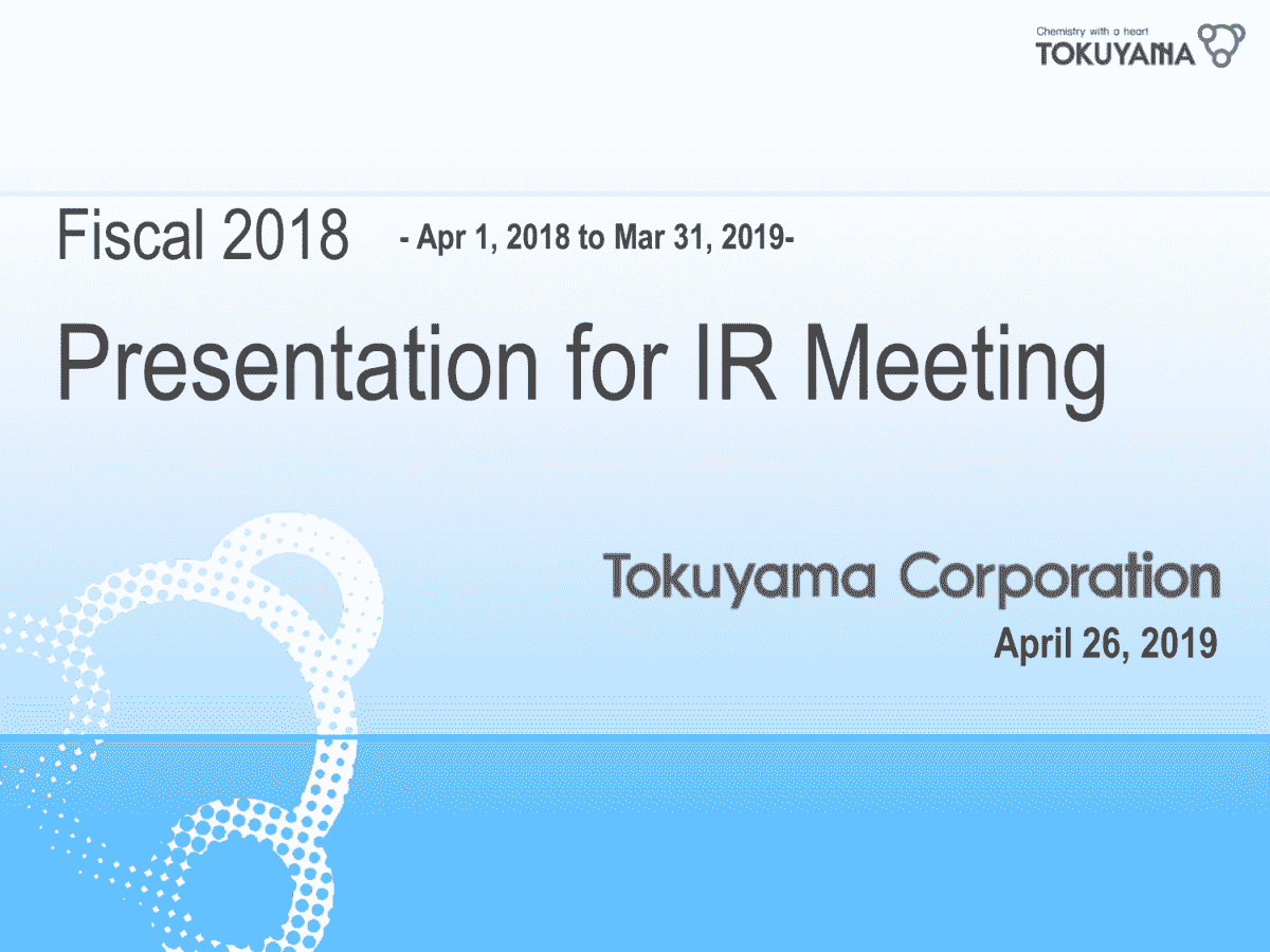 Fiscal 2018- Apr 1, 2018 to Mar 31, 2019-Presentation for IR Meeting