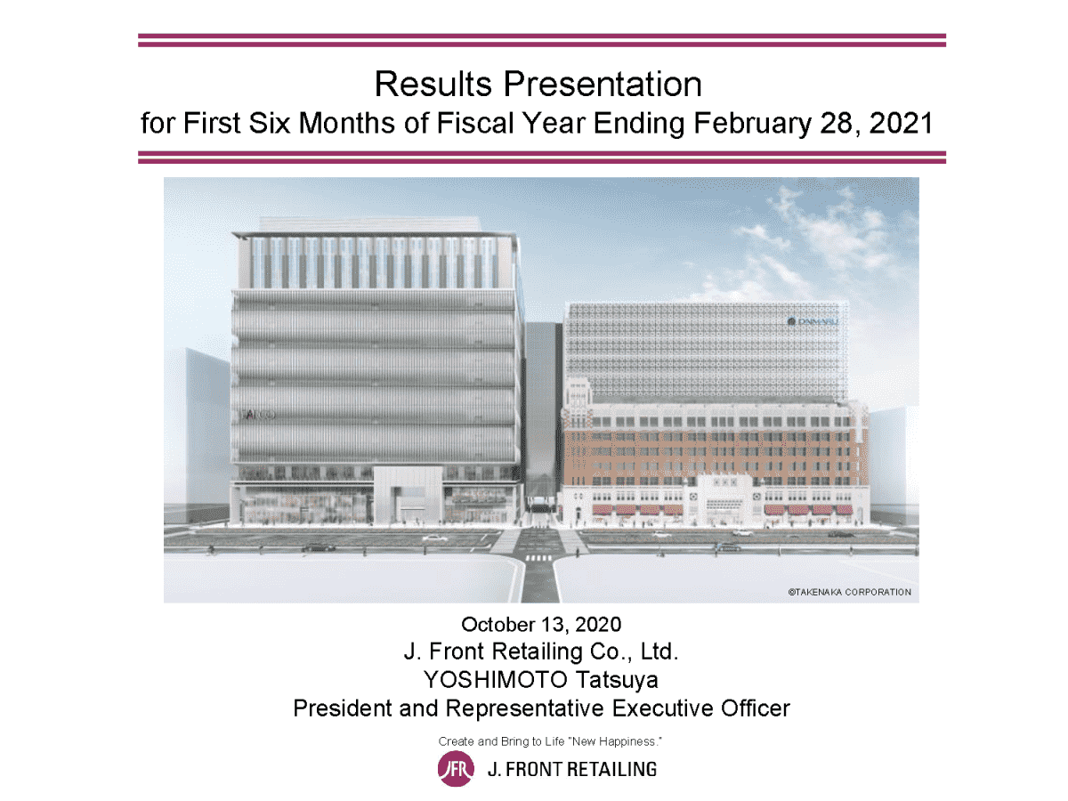 Results Presentation for First Six Months of Fiscal Year Ending February 28，2021